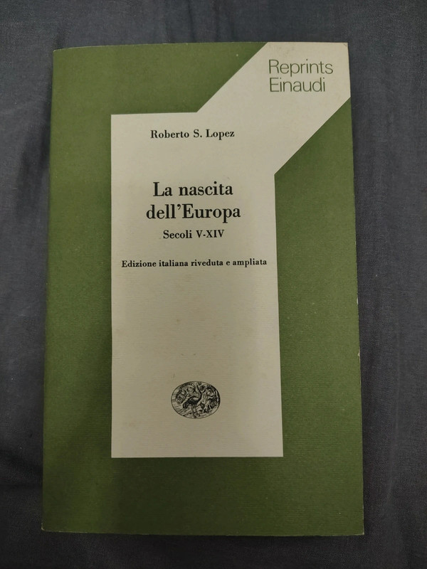 Libro La nascita dell Europa Secoli V XIV Roberto S Lopez Reprints Einaudi