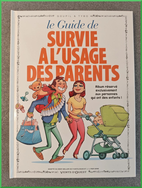 Le guide de survie à l'usage des parents