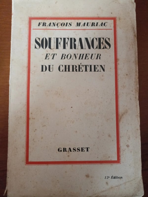 Souffrances et bonheur du chretien