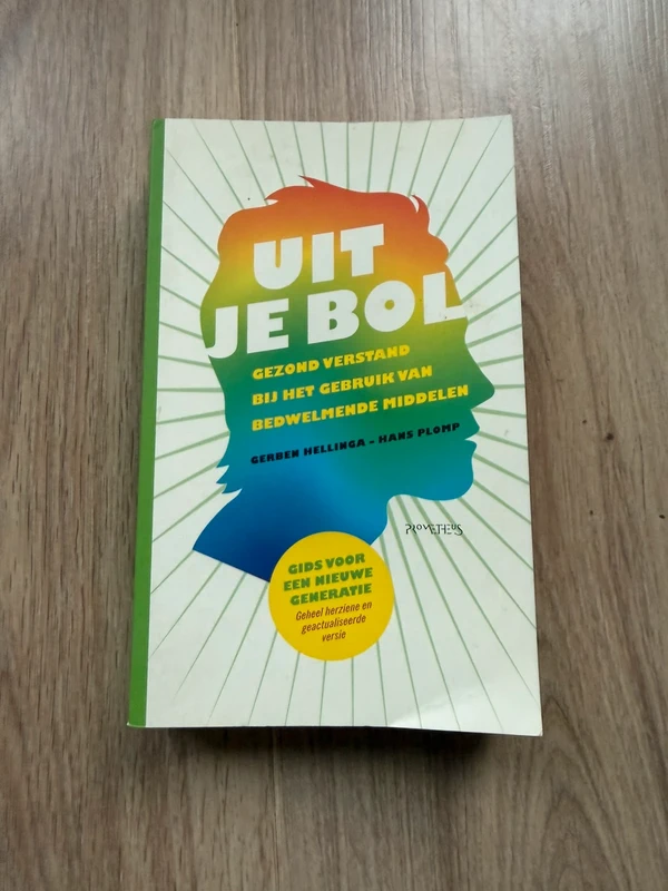 Uit je bol – Gerben Hellinga & Hans Plomp | Drugs & bewustzijn