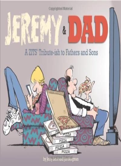 Jeremy & Dad: A Zits Tribute-Ish to Fathers and Sons (Zits Treas