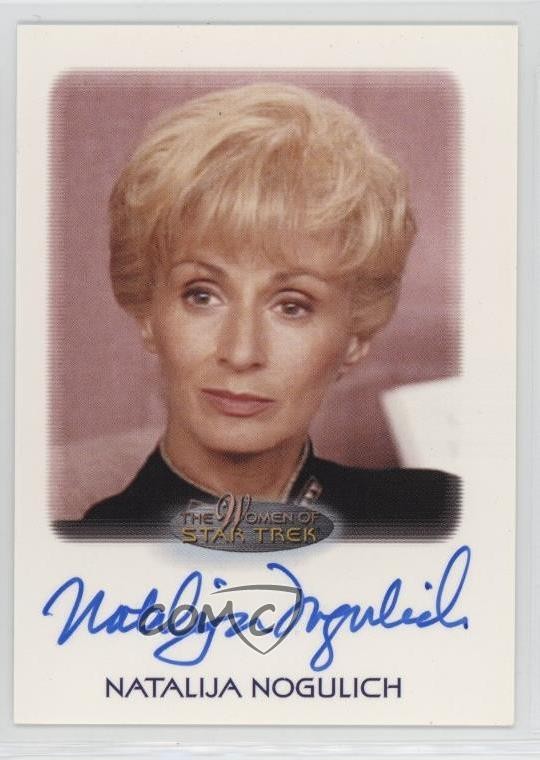 2010 The Women of Star Trek Natalija Nogulich as Admiral Nechayev Auto 1u0