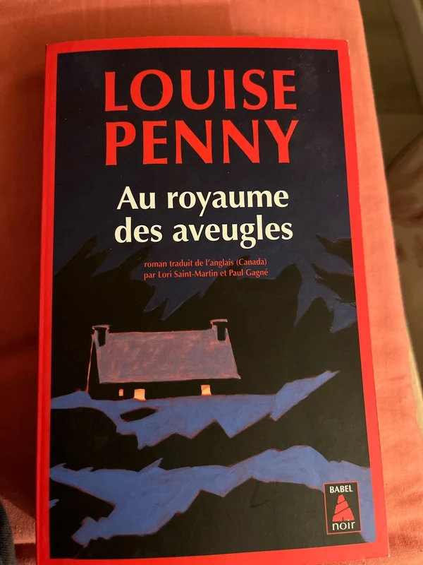 Au Royaume des Aveugles - Louise Penny