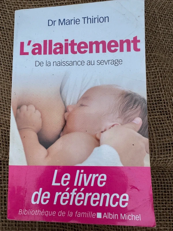 L'Allaitement: De la naissance au sevrage - Marie Thirion