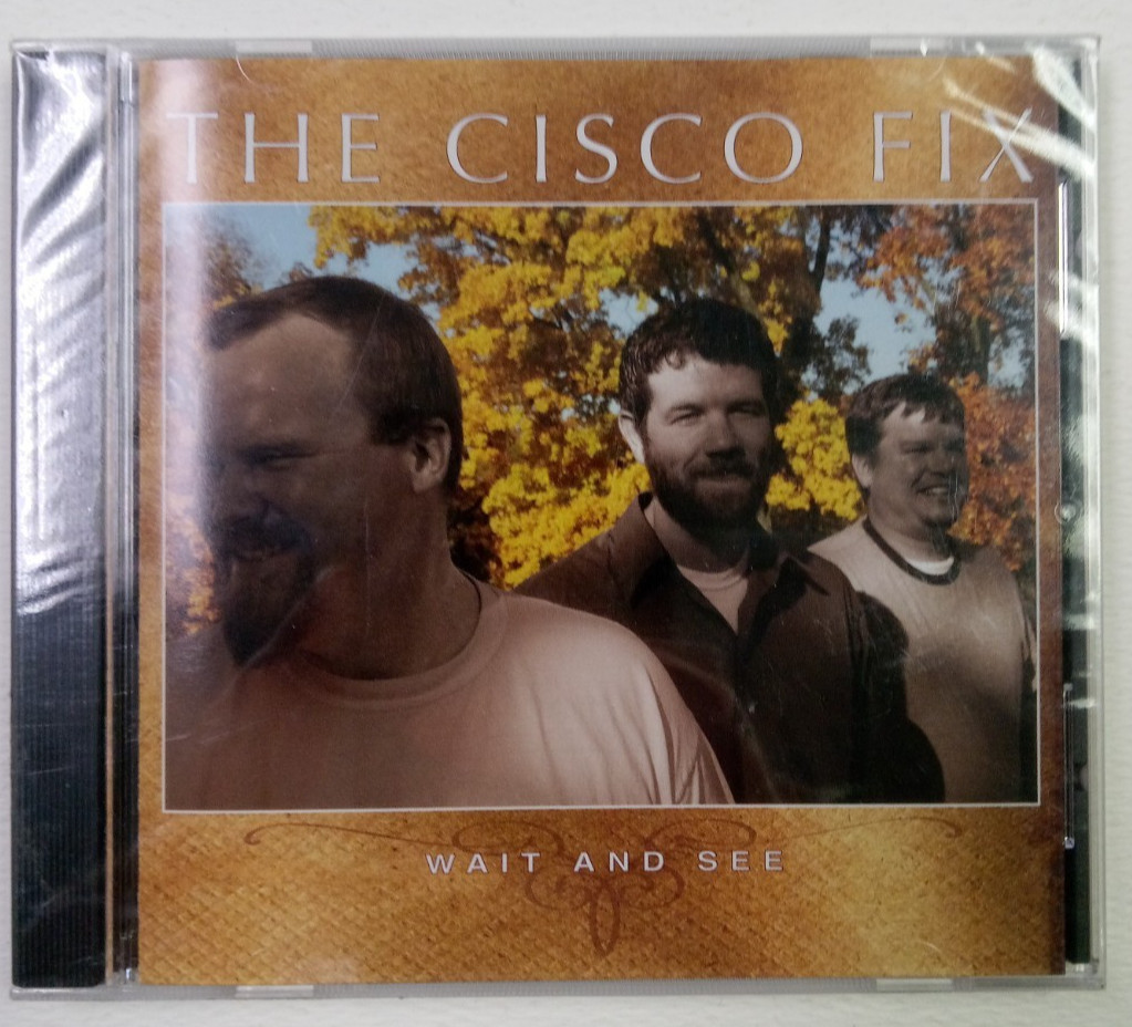 Wait & See by The Cisco Fix (CD, 2005)