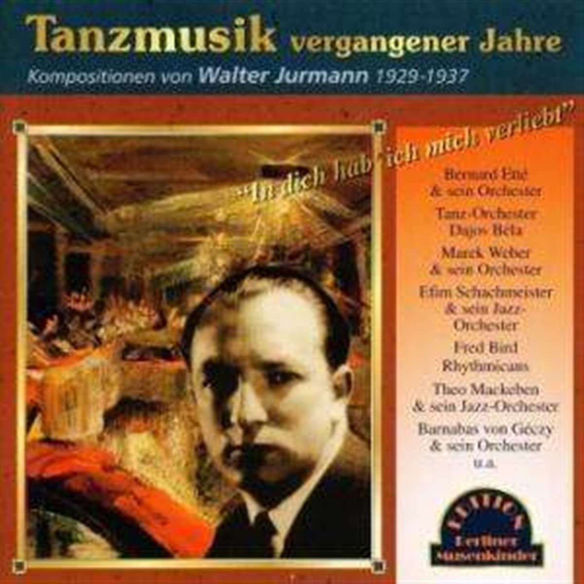 IN DICH HAB ICH MICH VERLIEBT TANZMUSIK VERGANGENER JAHRE CD NEUF