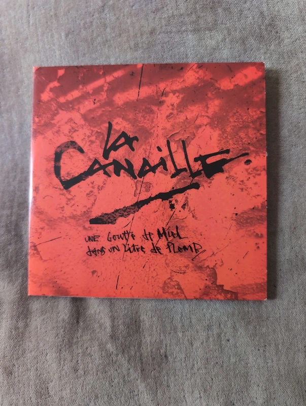 La Canaille - Une Goutte de Miel Dans un Litre de Plomb - Promo