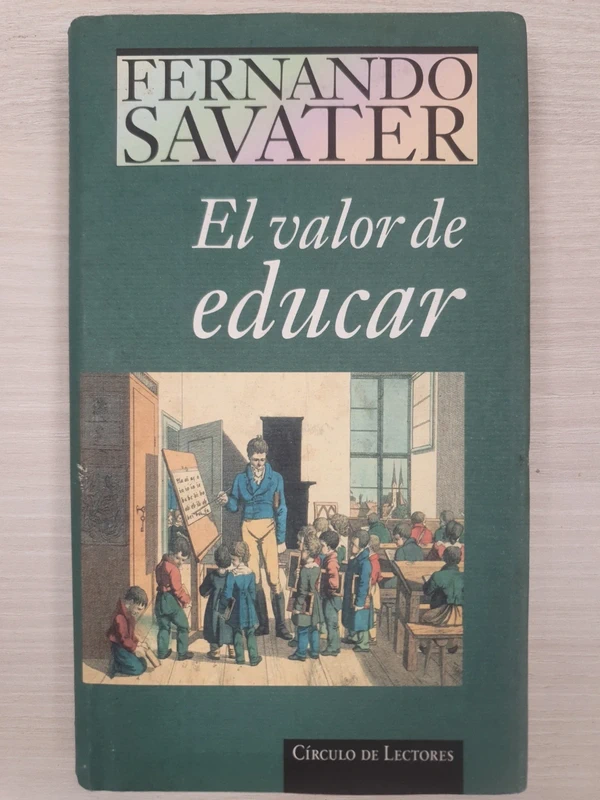 El valor de educar - Fernando Savater