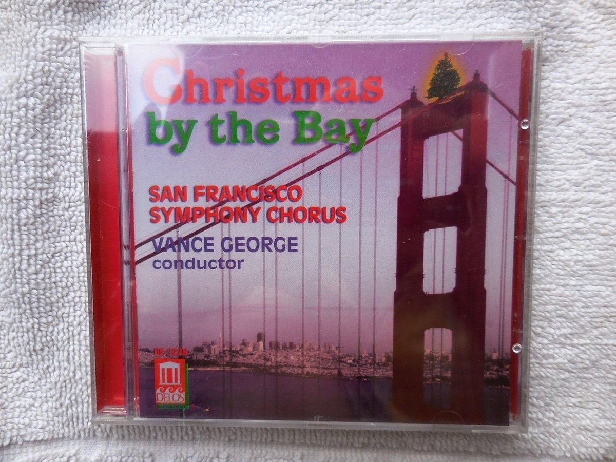 SEALED CD CHRISTMAS BY THE BAY SAN FRANCISCO Symphony Chorus VANCE GEORGE 