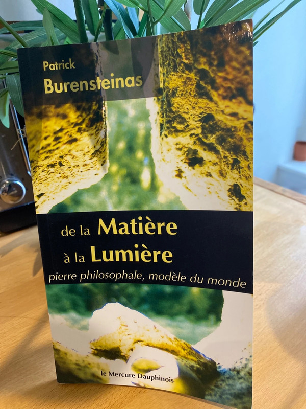 De la matière à la lumière, pierre philosophale, modèle du monde