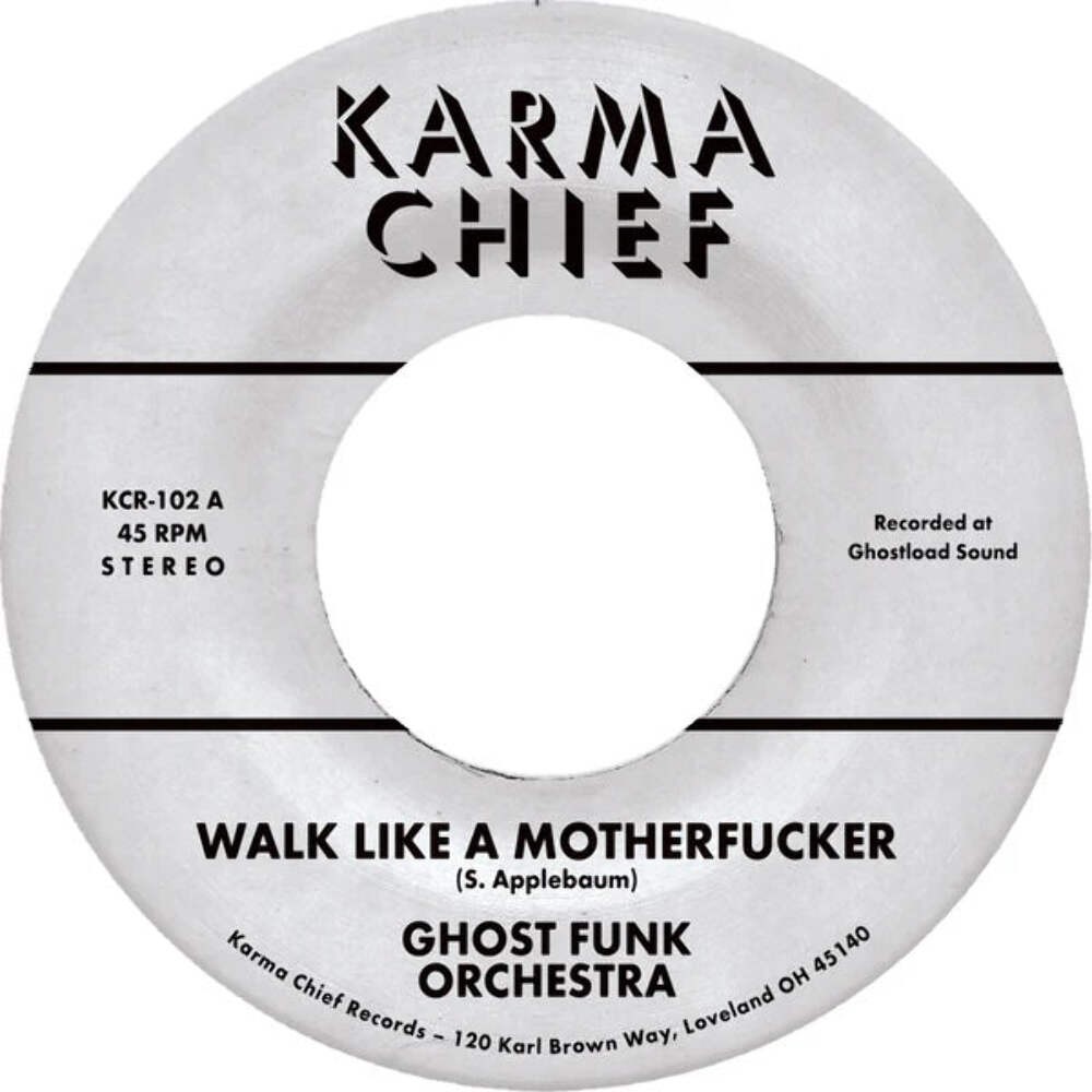 Ghost Funk Orchestra - Walk Like A Motherfucker / Isaac Hayes [7"]