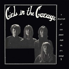 Various Artists - Girls in the Garage Volume 5 (LP) New Sealed Vinyl