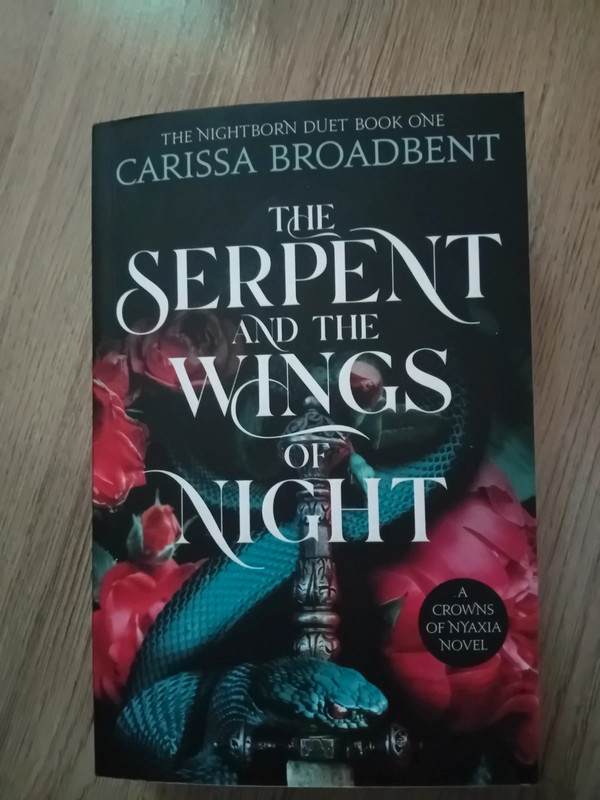The Serpent and the Wings of Night ~ Carissa Broadbent