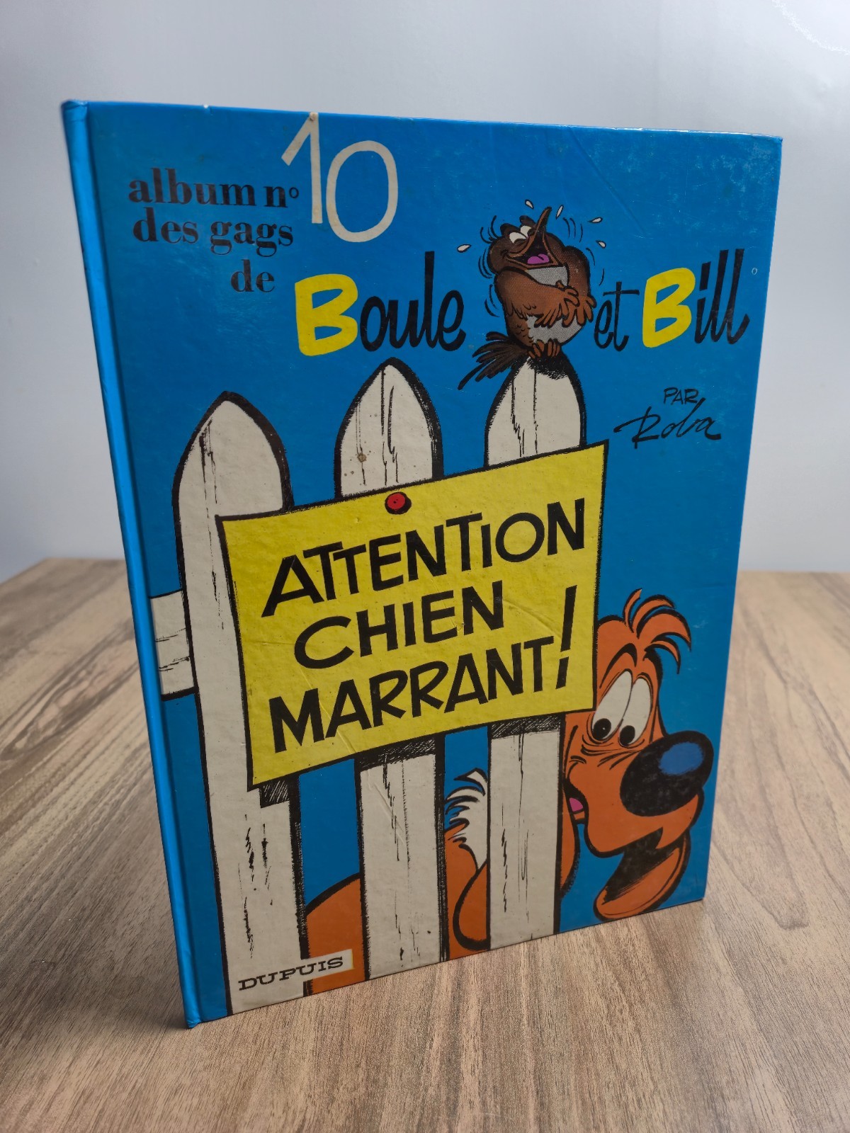 Album n° 10 de Boule & Bill intitulé Attention chien marrant !