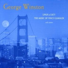 Linus & Lucy-Music of Vince Gu by George Winston (CD, 1996)  -  500