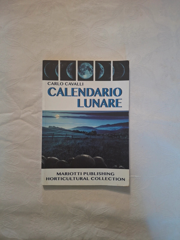 Calendario Lunare Carlo Cavalli - Guida Orto e Giardinaggio Brand New