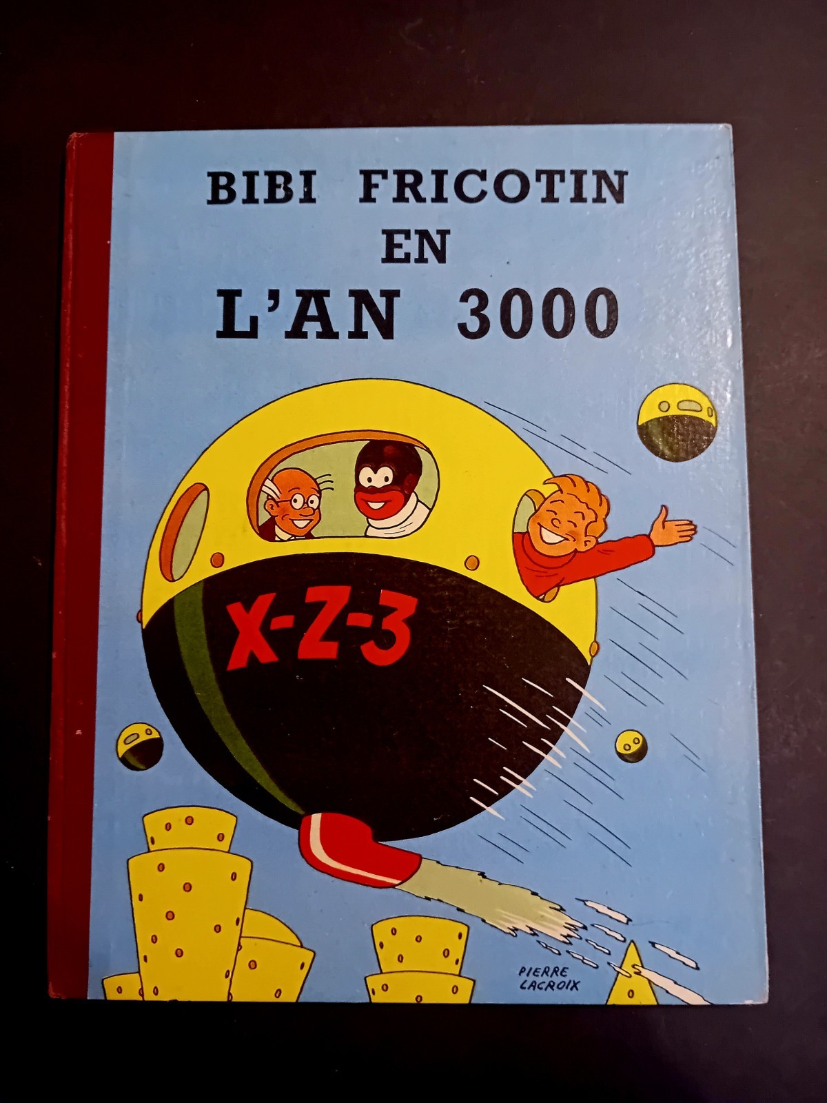 Bibi Fricotin en l'An 3000 Lacroix  EO Ed. SPE TBE