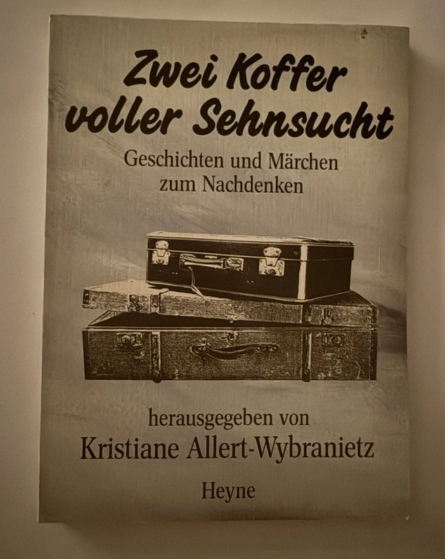 Zwei Koffer voller Sehnsucht. Geschichten und Märchen zu.