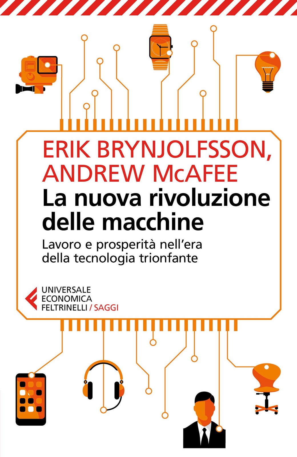 La nuova rivoluzione delle macchine: Lavoro e prosperità nell'era della