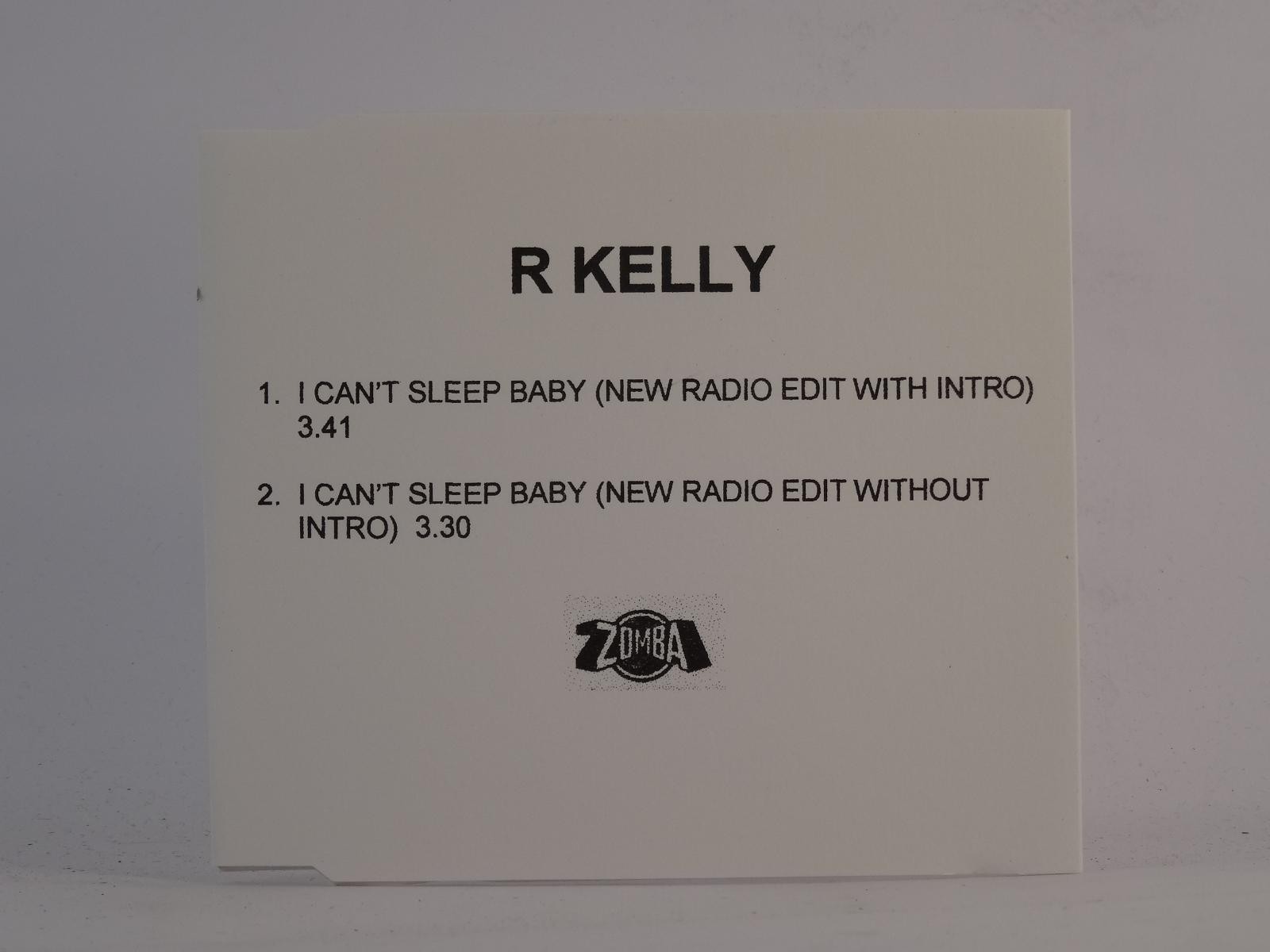 R. KELLY I CAN'T SLEEP BABY (E66) 2 Track Promo CD Single including White Sleeve
