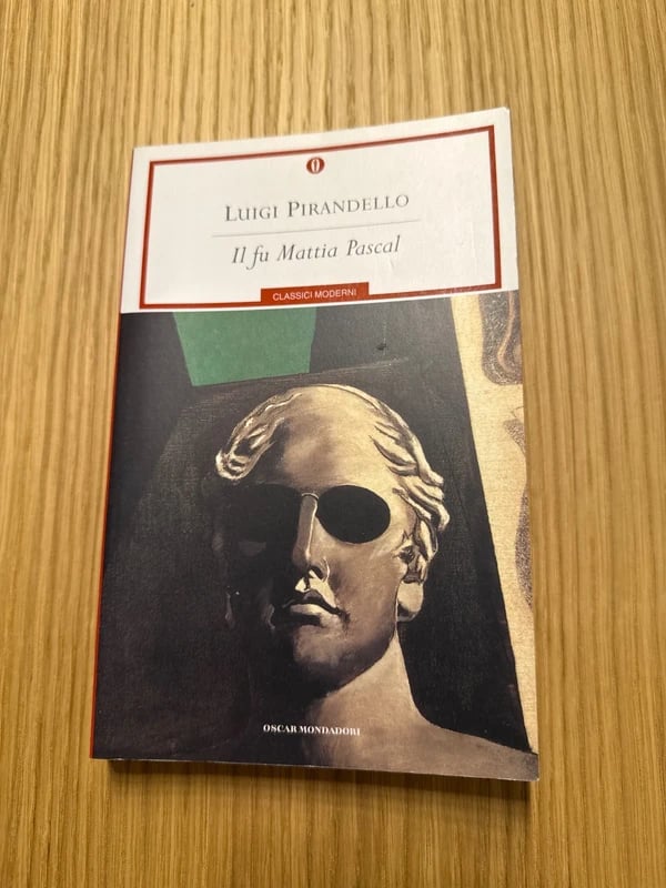Il Fu Mattia Pascal Luigi Pirandello