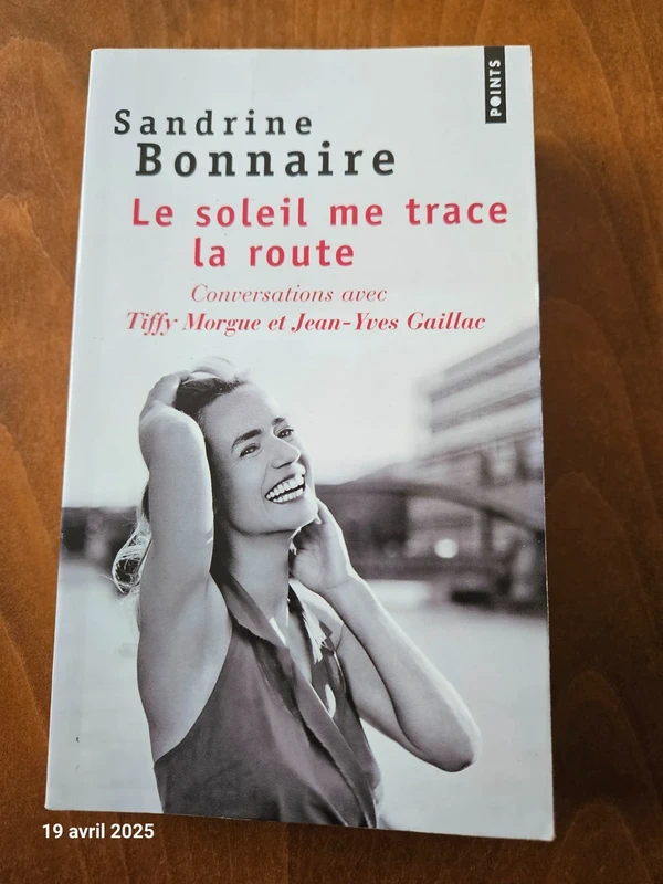 Le soleil me trace la route Sandrine Bonnaire