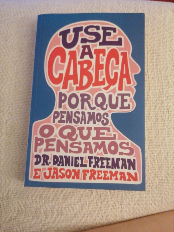 Use a Cabeça. Porque pensamos o que pensamos.