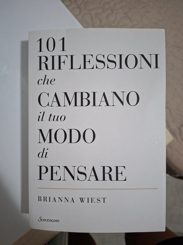 101 riflessioni che cambiano il tuo modo di pensare di Brianna Wiest