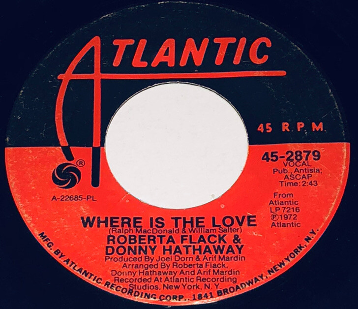 Roberta Flack &Donny Hathaway Where Is the love /Mood Atlantic Records 45 232R17