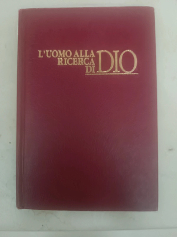 L'uomo alla ricerca di Dio