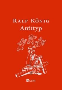 Antityp (La Trilogia Bibbia, Volume 3) di Re, Ralf | Libro | Condizioni pari al nuovo