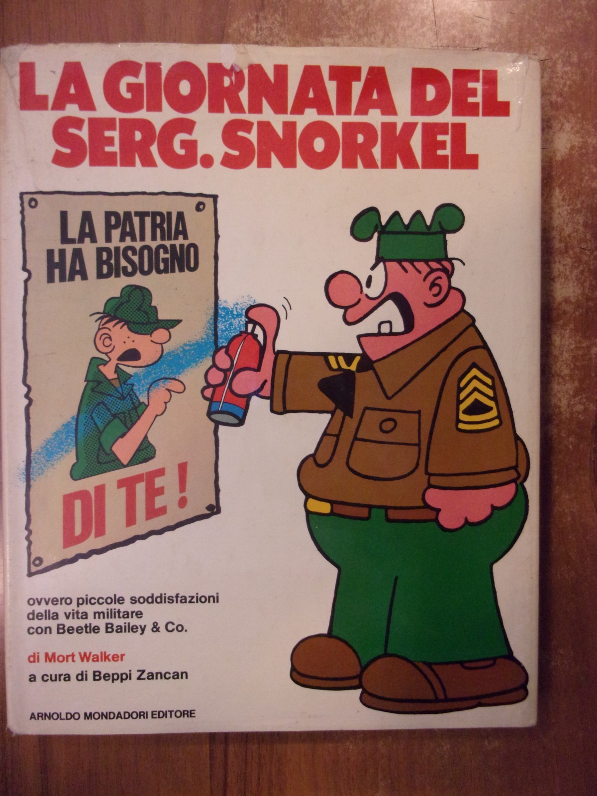 Mort Walker LA GIORNATA DEL SERG. SNORKEL 1° edizione Mondadori 1975 cartonato