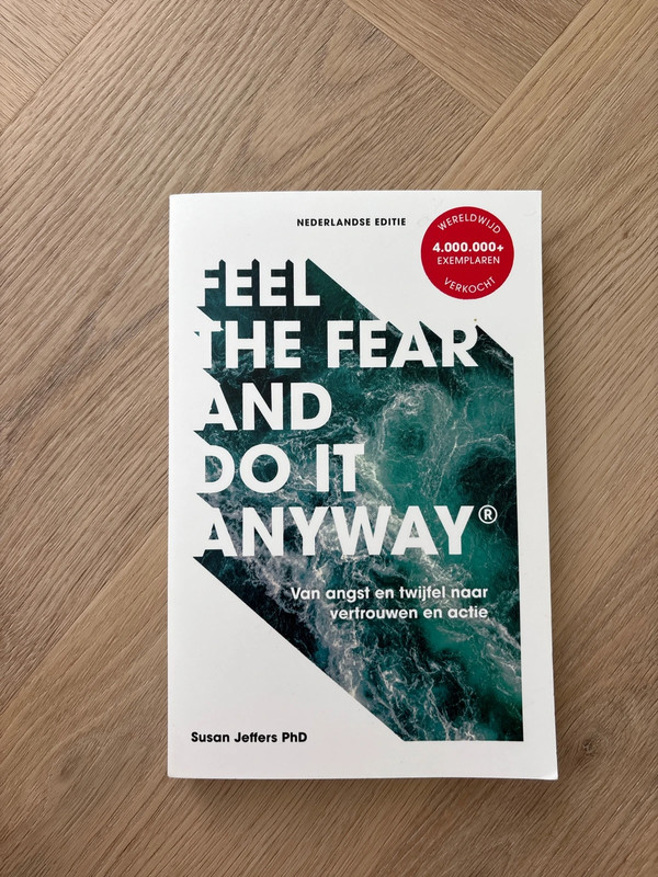 Feel the fear and do it anyway