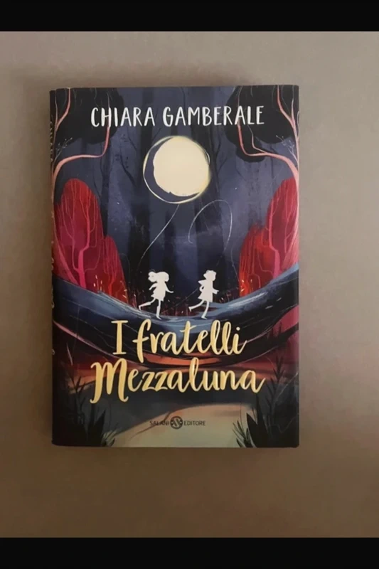 I fratelli mezzaluna di Chiara Gamberale