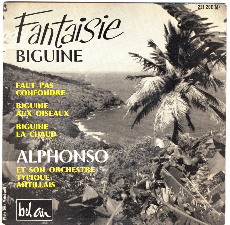 Alphonso et son orchestre typique antillais - 45 T EP Fantaisie Biguine (1963)