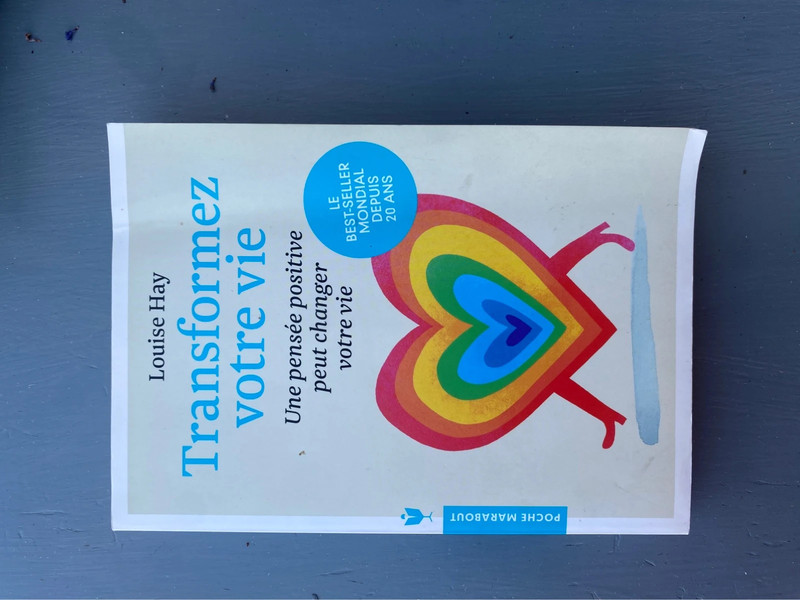 Transformez votre vie Louise Hay
