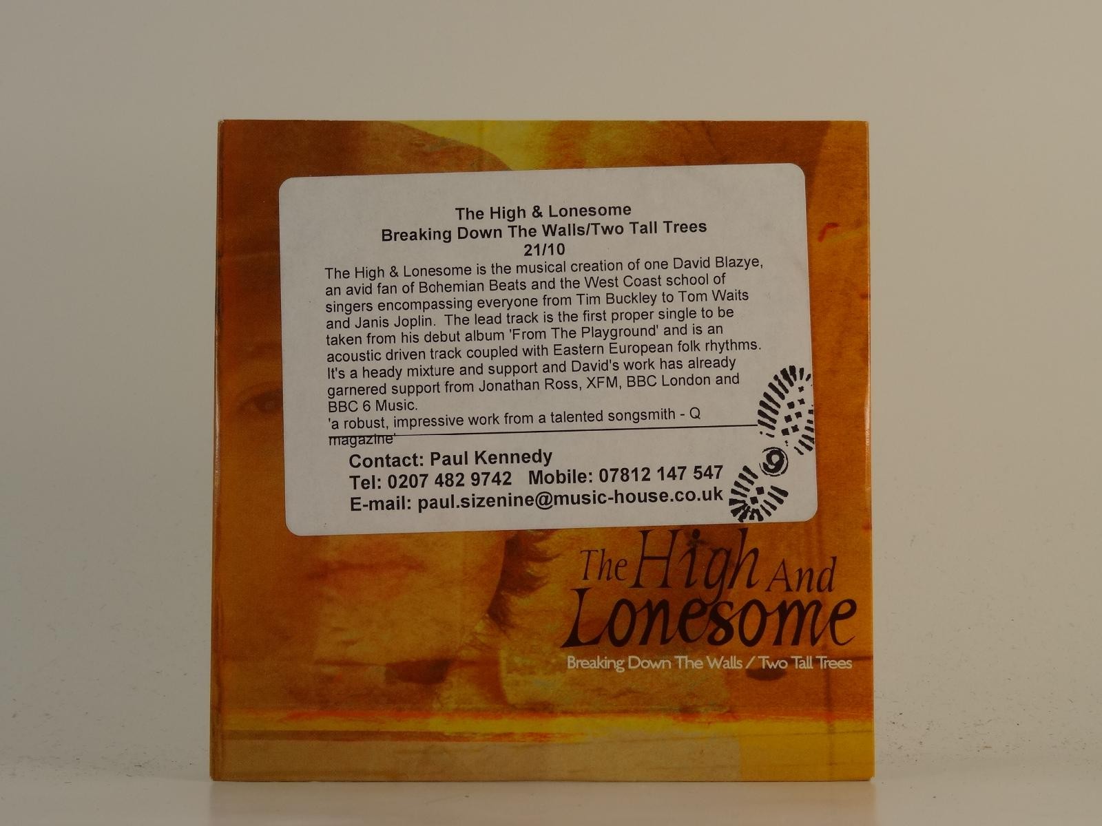 THE HIGH & LONESOME BREAKING DOWN THE WALLS/TWO TALL TREES (H1) 2 Track CD Singl