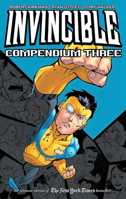 Invincible Compendium Volume 3 by Robert Kirkman (Paperback Book)