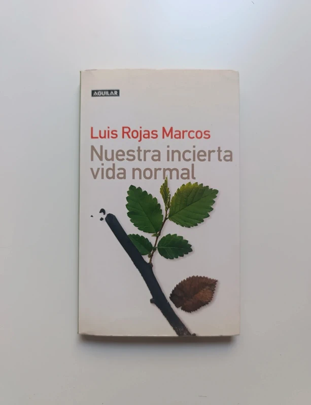 Nuestra Incierta Vida Normal.