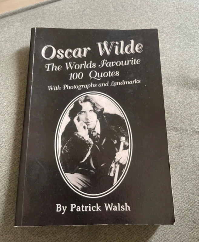 Oscar Wilde The worlds favorite 100 quotes with photographs and landmarks English Book