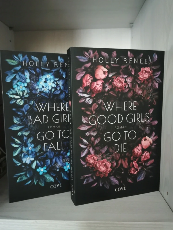 Where Good Girls go to Die (Good Girls 1) / Where Bad Girls Go to fall (Good Girls 2) - Holly Renee