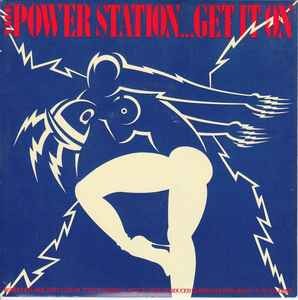 The Power Station - Get It On, 7", (Vinyl)