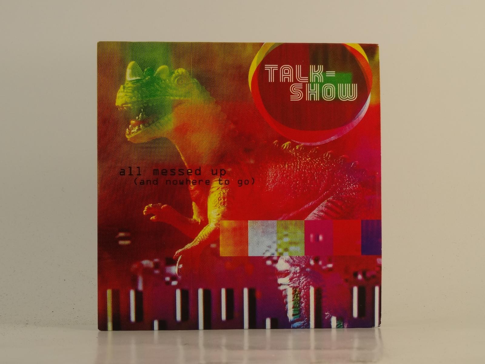 TALK-SHOW ALL MESSED UP (AND NOWHERE TO GO) (D81) 3 Track Promo CD Single plus C