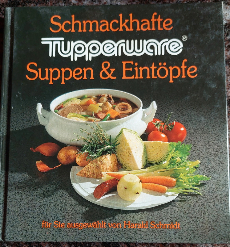 Tupperware   Schmackhafte Suppen & Eintöpfe