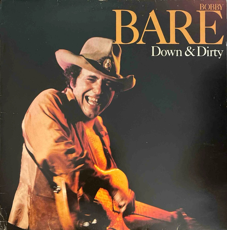 Bobby Bare - Down & Dirty
