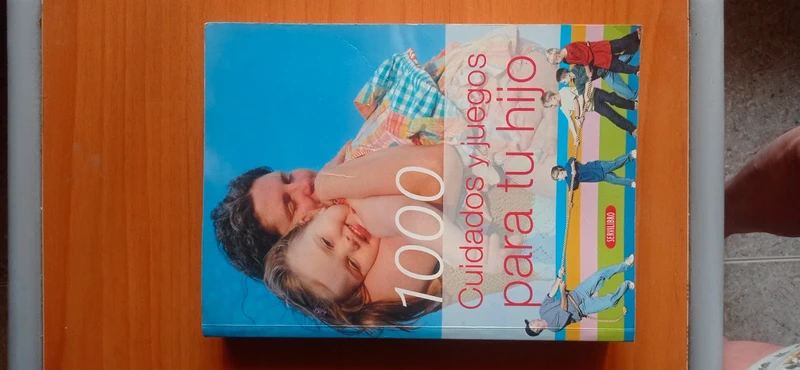 1000 cuidados y juegos para tu hijo
