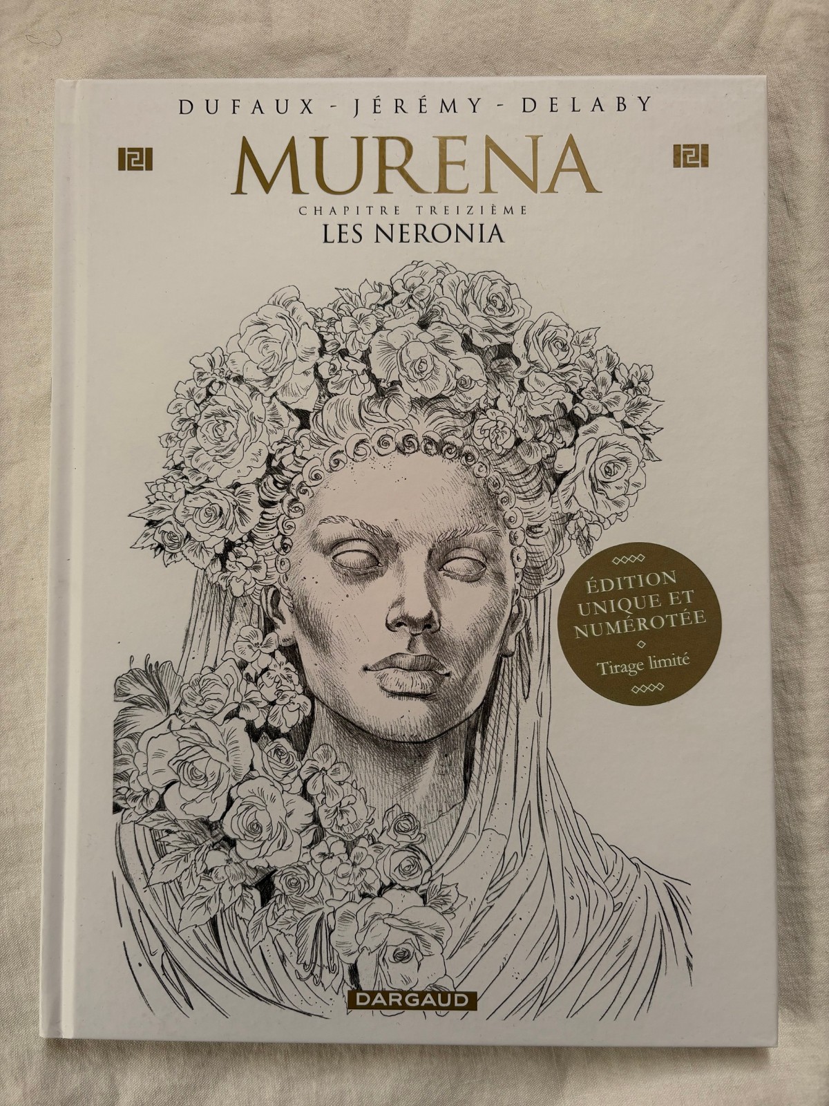 Album MURENA 13 Les NERONIA crayonnés Dufaux Jeremy Dargaud 2025 3000ex.
