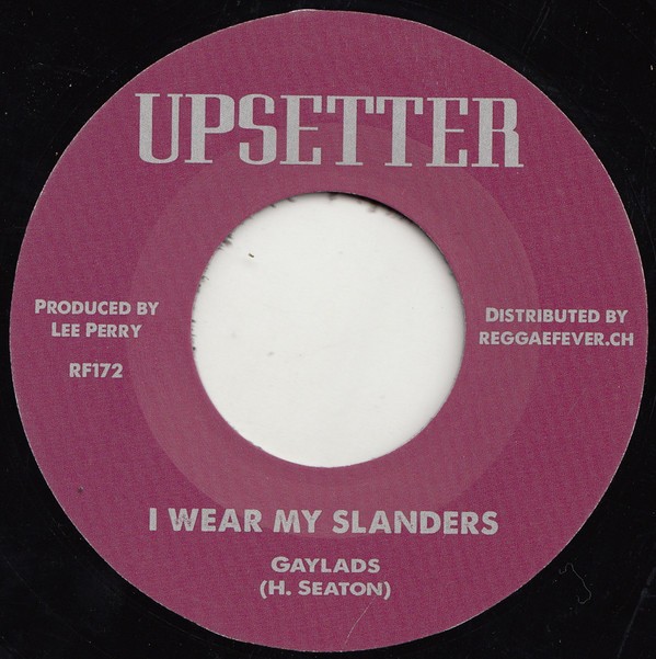 The Gaylads, The Upsetters - I Wear My Slanders / If You Don't Mind (7") (Near M