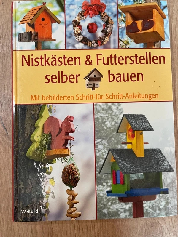 Bastelbuch Nistkästen und Futterstellen selber bauen