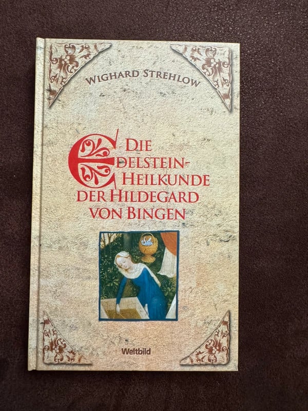 Die Edelstein Heilkunde der Hildegard von Bingen